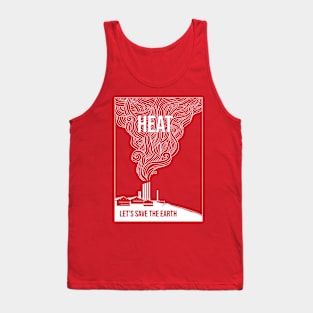 HEAT (Let's save the earth) Tank Top